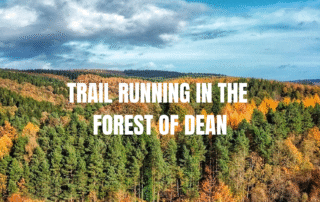 TRAIL RUNNING IN THE FOREST OF DEAN